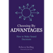 Choosing By Advantages: How to Make Sound Decisions