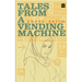 Tales from a Vending Machine