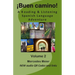 ｡Buen camino!: A reading & listening language adventure in Spanish