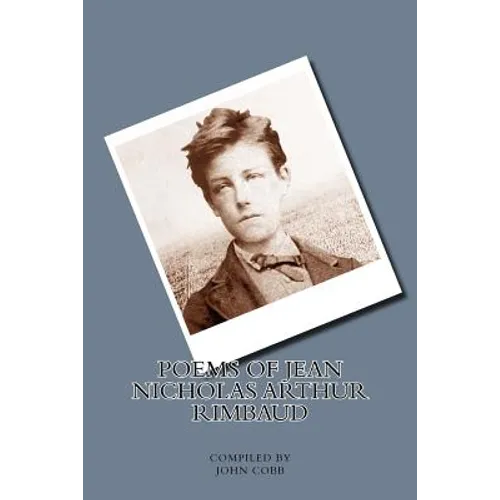 Poems of Jean Nicholas Arthur Rimbaud