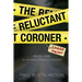 The Reluctant Coroner