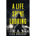 A Life Spent Looking: A Detective Lucy Gauthier Thriller