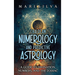 Chaldean Numerology and Predictive Astrology: A Guide to Divination, Numbers, and the Zodiac