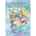 What Wonders Await Outdoors