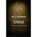 W. L. George - A Novelist on Novels: 'The novel, too, does not live long''