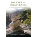Journey to Forgiveness: 21 Milestones to Freedom