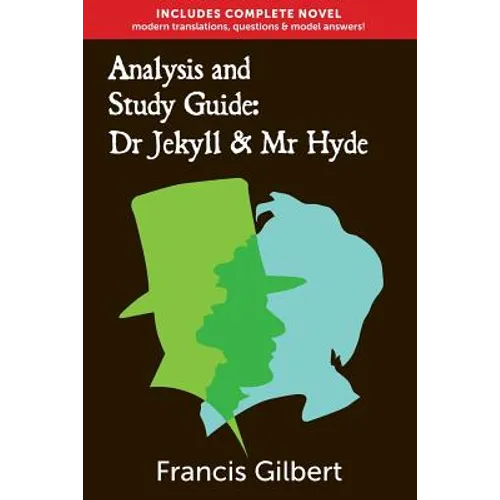 Analysis & Study Guide: Dr Jekyll and Mr Hyde: Complete text & integrated study guide
