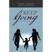 Keep Going: A Story of Resilience and Faith