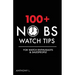 100+ No BS Watch Tips: For Watch Enthusiasts & Salespeople