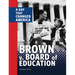 Brown V. Board of Education: A Day That Changed America