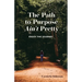 The Path to Purpose Ain't Pretty: Enjoy the Journey