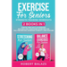 Exercise for Seniors Strength Training Workouts: 2 Books in 1 Step by Step Fully Illustrated Balance and Stretching Exercises for Fall Prevention, Imp