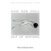 And Her Soul Out Of Nothing
