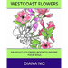 Westcoast Flowers: An Adult Coloring Book to Inspire Your Soul