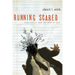 Running Scared: Fear, Worry, and the God of Rest