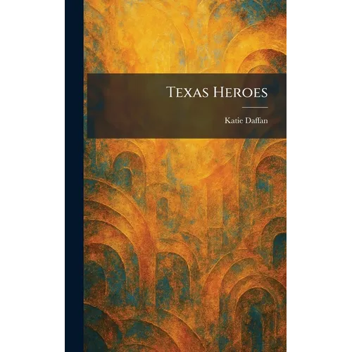 Texas Heroes