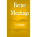 Better Meetings