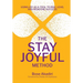 The Stay Joyful Method: Using Joy as a Tool to Rise, Lead, and Redefine Success