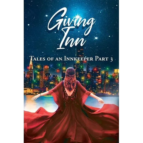 Giving Inn: Tales of an Innkeeper Part 3