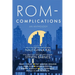 Rom-Complications