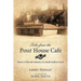 Tales from the Pour House Cafe: Stories of Life and Calamity in a Small Southern Town