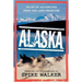 Alaska: Tales of Adventure from the Last Frontier