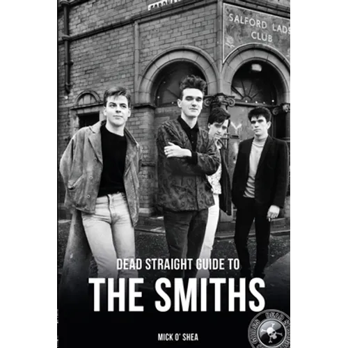 Dead Straight Guide to the Smiths
