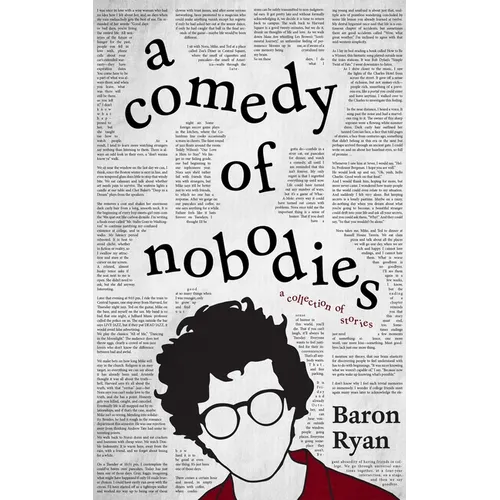A Comedy of Nobodies: A Collection of Stories