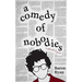 A Comedy of Nobodies: A Collection of Stories