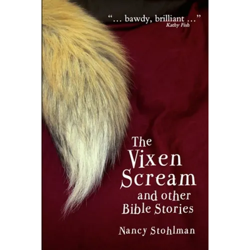 The Vixen Scream and other Bible Stories