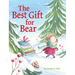 The Best Gift for Bear