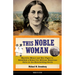 This Noble Woman: Myrtilla Miner and Her Fight to Establish a School for African American Girls in the Slaveholding South Volume 22