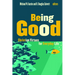 Being Good: Christian Virtues for Everyday Life