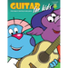 Guitar for Kids: First Steps in Learning to Play Guitar with Audio & Video