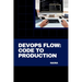 DevOps Flow: Code to Production