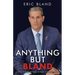 Anything But Bland: Moxie, Murdaugh, and Making Life Happen on Your Own Terms
