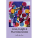 Love, Magic & Maroon Moons Teas & Tonics