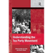 Understanding the Tea Party Movement. Edited by Nella Van Dyke, David S. Meyer