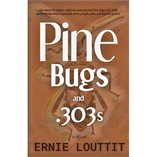 Pine Bugs and 303's