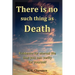 There Is No Such Thing As Death: Evidence for eternal life that you can verify for yourself