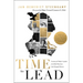 Time to Lead: Lessons for Today's Leaders from Bold Decisions That Changed History