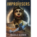 The Improvisers: A Murder and Magic Novel