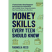 Money Skills Every Teen Should Know: A Practical Guide to Money Management and Surviving in the Financial World. Learn to Budget Money. Manage Investm