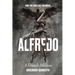Alfredo: How The Angel Got His Wings