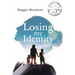 Losing my Identity