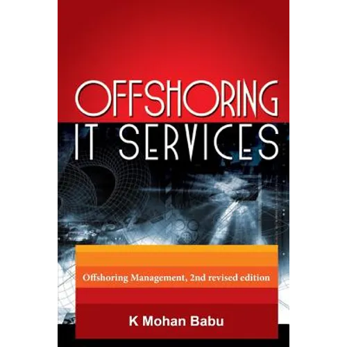 Offshoring IT Services: Offshoring Management, 2nd revised edition