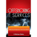 Offshoring IT Services: Offshoring Management, 2nd revised edition