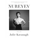 Nureyev: The Life