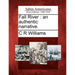 Fall River: An Authentic Narrative.