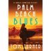 Palm Beach Blues: Charlie Crawford Palm Beach Mysteries Book 9